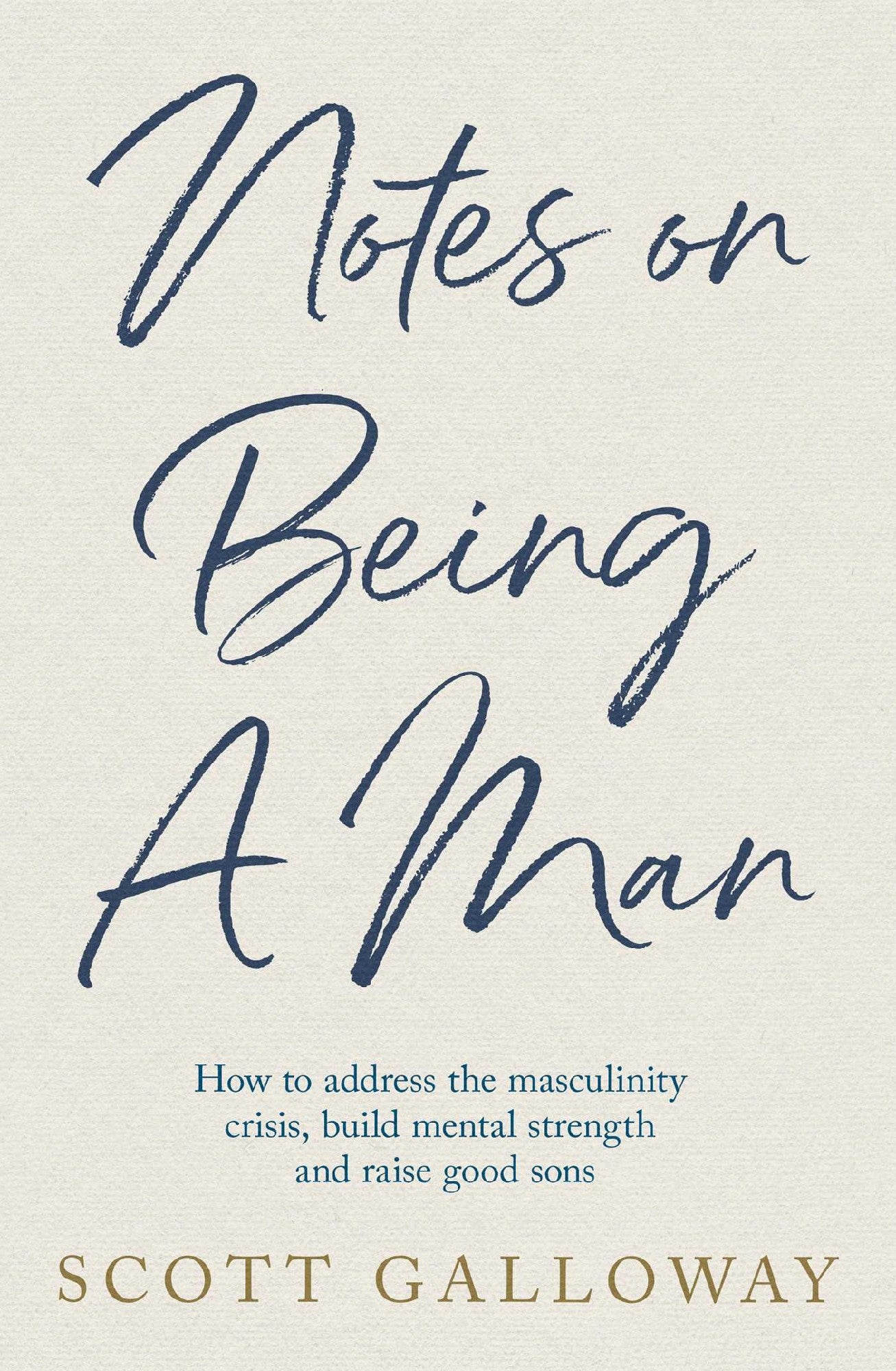Notes On Being A Man