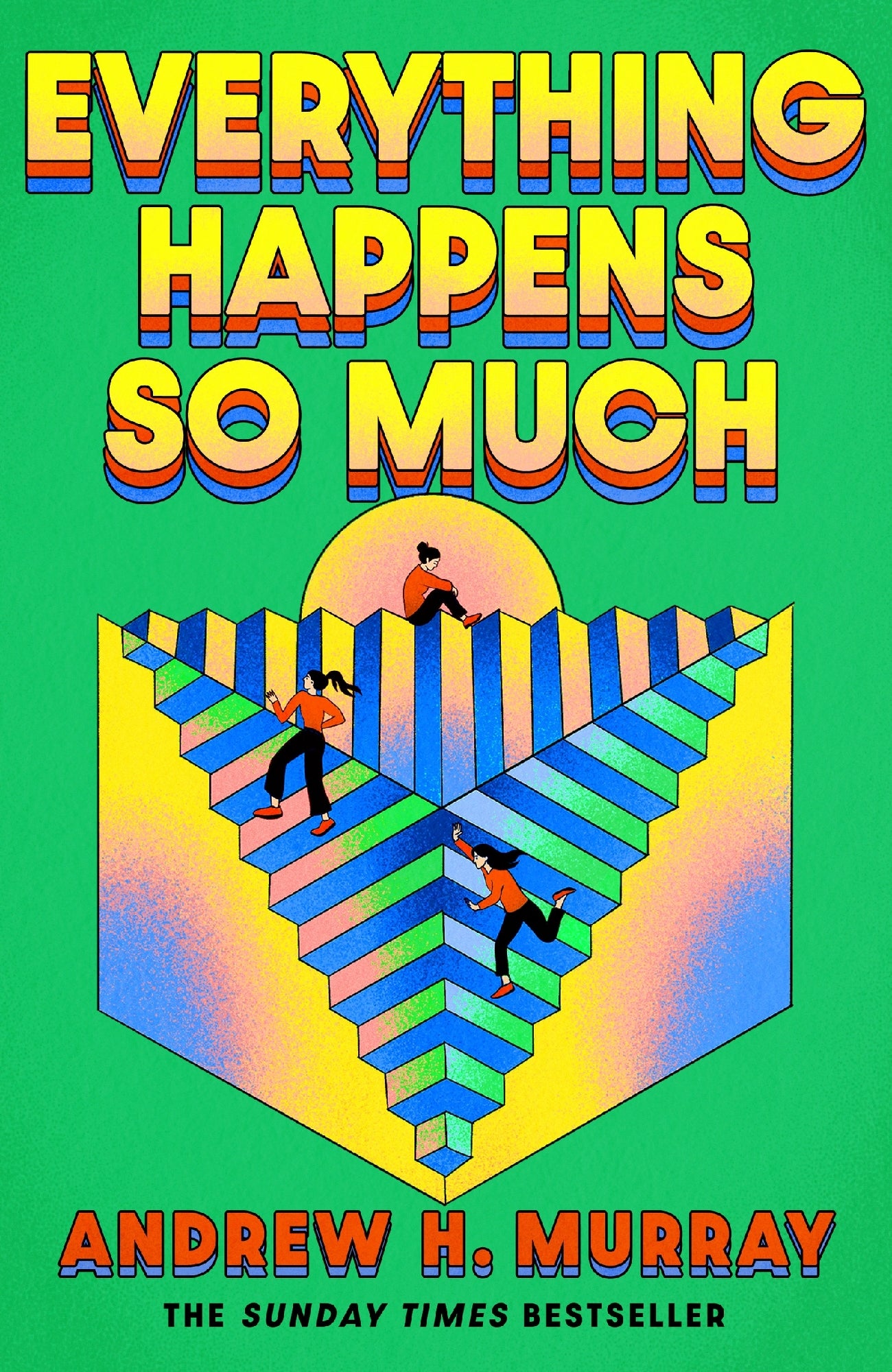 Everything Happens So Much