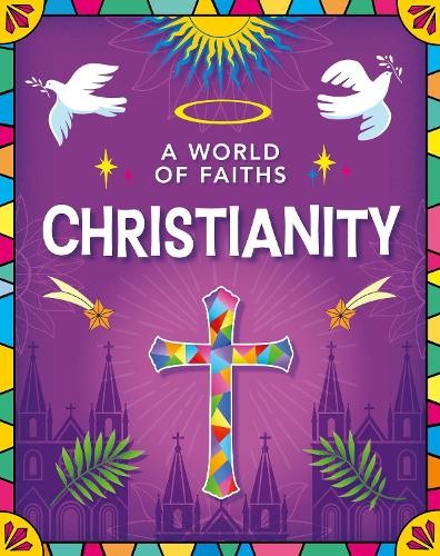 World Of Faiths: Christianity