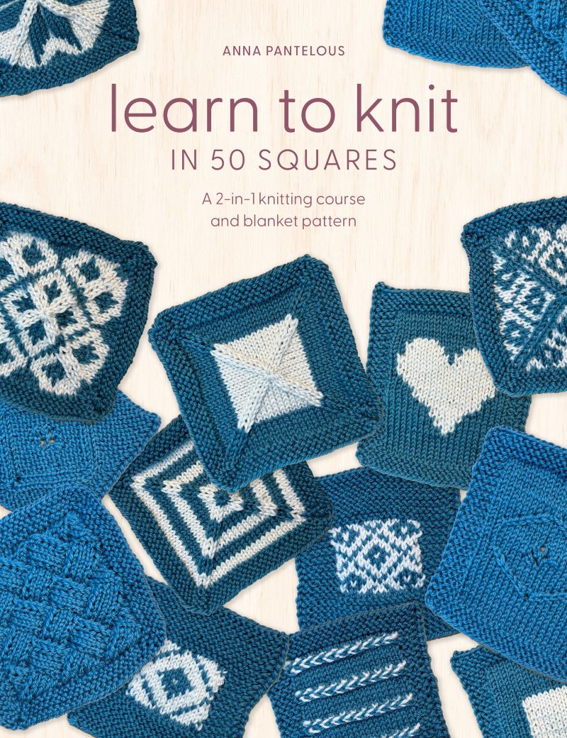 Learn To Knit In 50 Squares: A 2-in-1 Knitting Course And Blanket Pattern