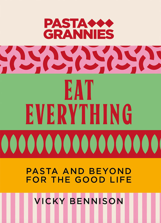 Pasta Grannies Eat Everything