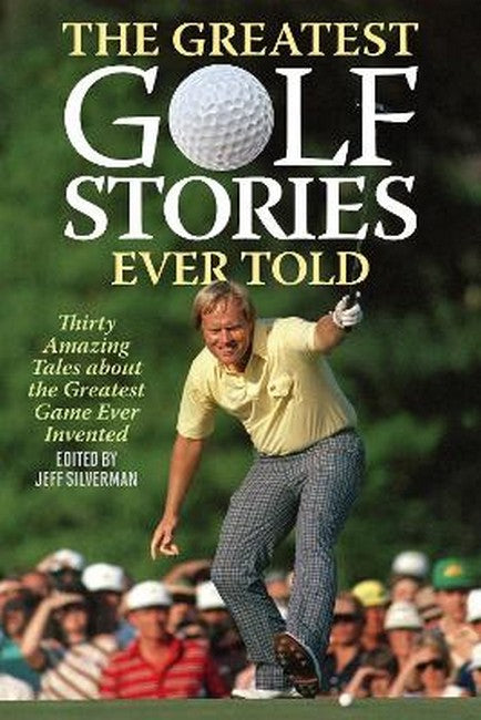 Greatest Golf Stories Ever Told