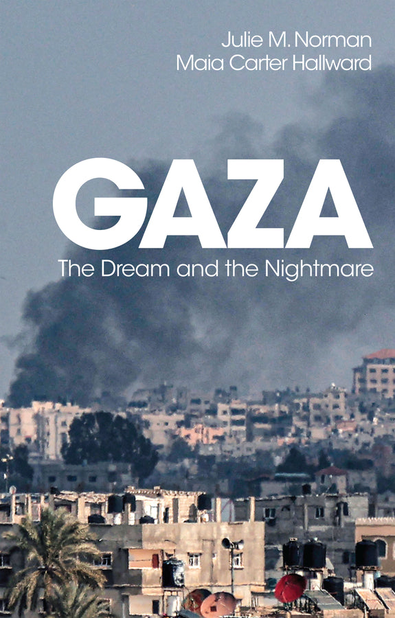 Gaza The Dream And The Nightmare