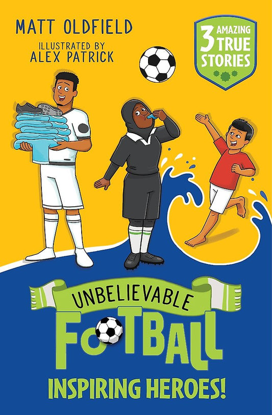 Unbelievable Football Short Colour Stories  Inspiring Heroes