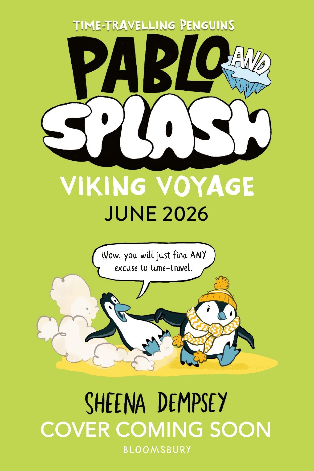 Pablo And Splash: Viking Voyage: The Hilarious Kids Graphic Novel Series About Time-travelling Penguins