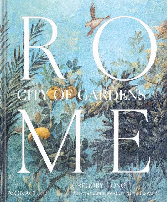 Rome: City Of Gardens