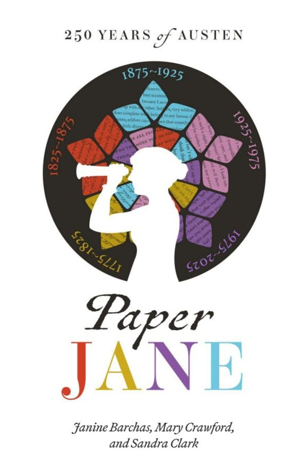 Paper Jane 250 Years Of Austen