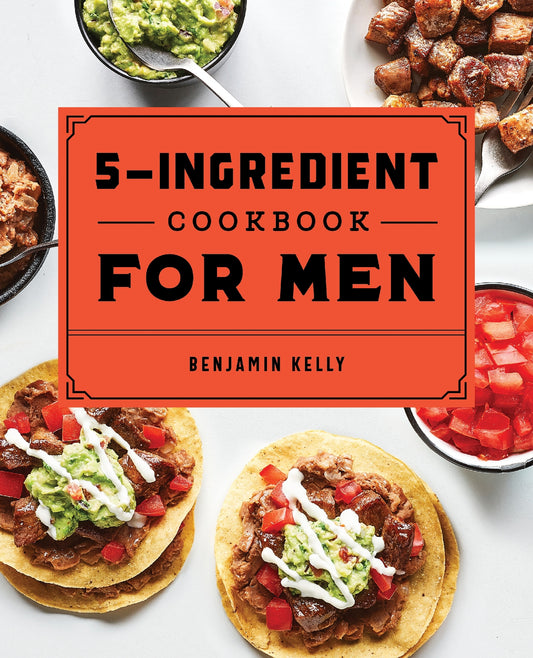 5-ingredient Cookbook For Men