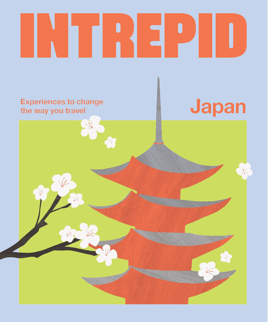 Intrepid Japan Experiences To Change The Way You Travel