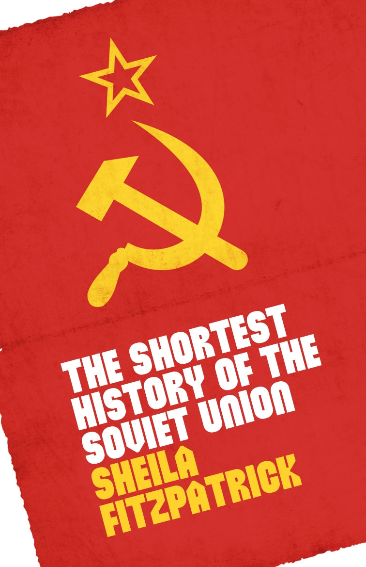 Shortest History Of The Sovie Union