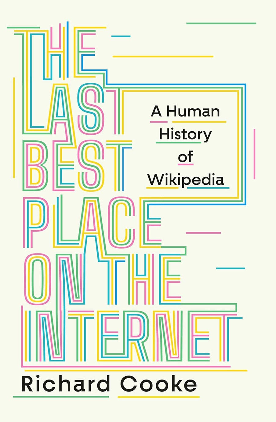 Last Best Place On The Internet