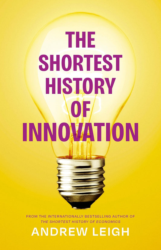 Shortest History Of Innovation