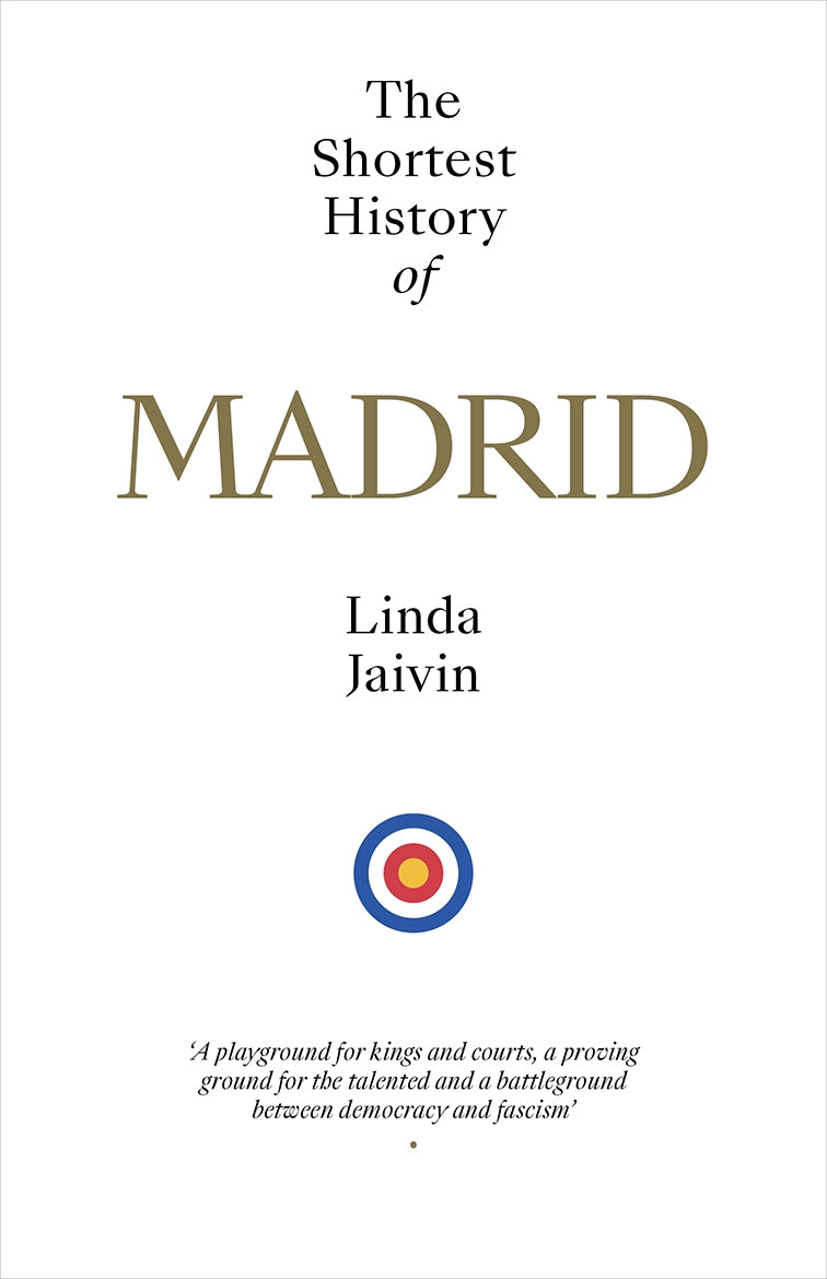 Shortest History Of Madrid