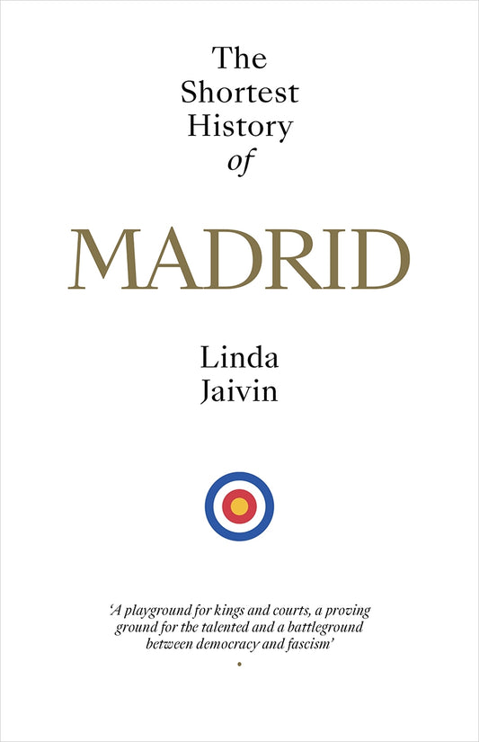 Shortest History Of Madrid