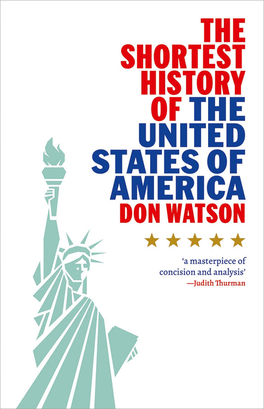 Shortest History Of The United States Of America