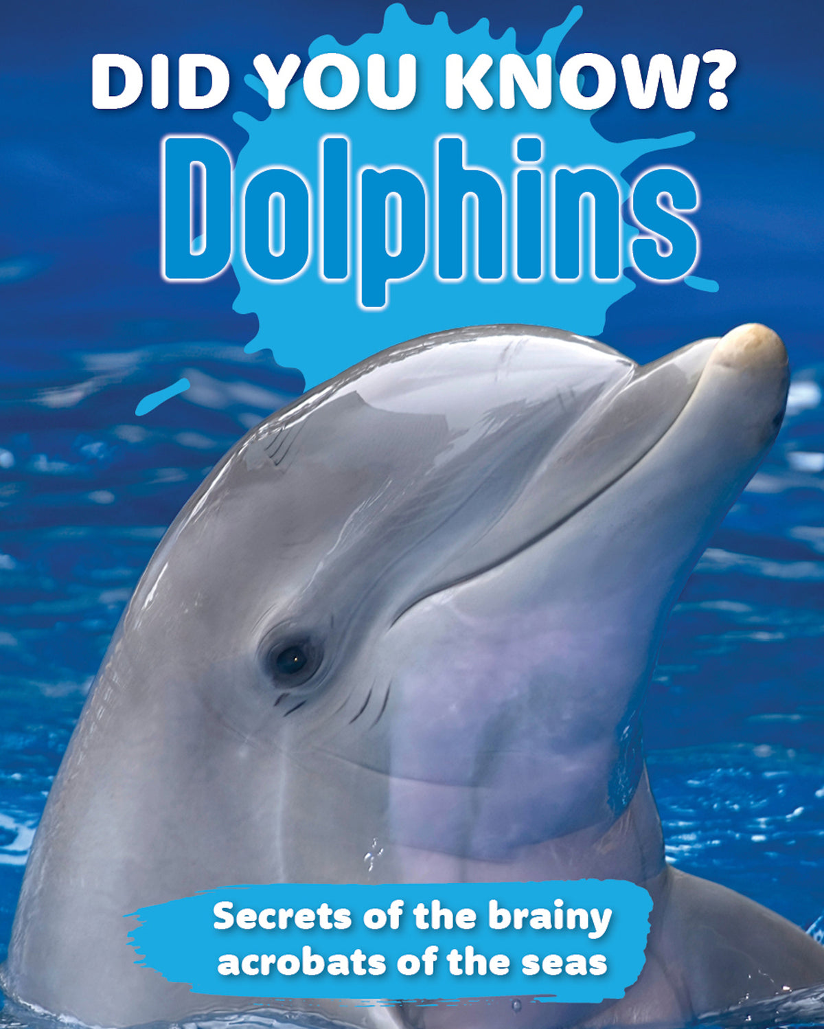 Did You Know? Dolphins