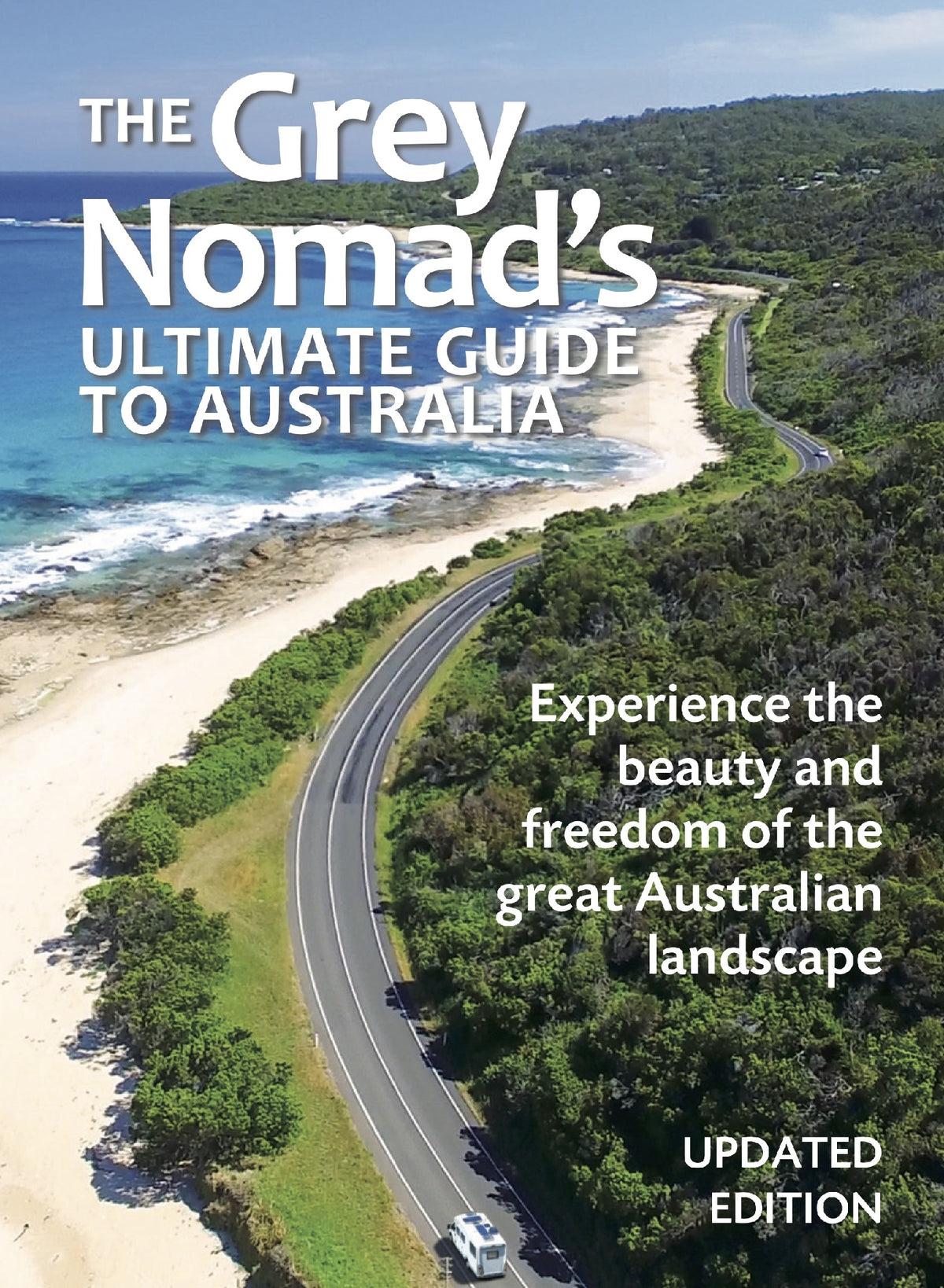 Grey Nomad's Ultimate Guide To Australia-updated