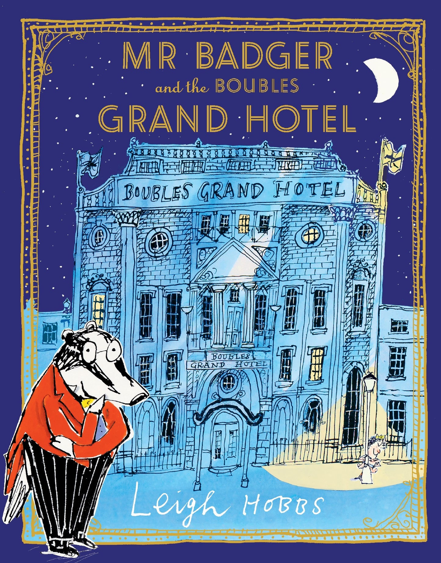Mr Badger And The Boubles Grand Hotel