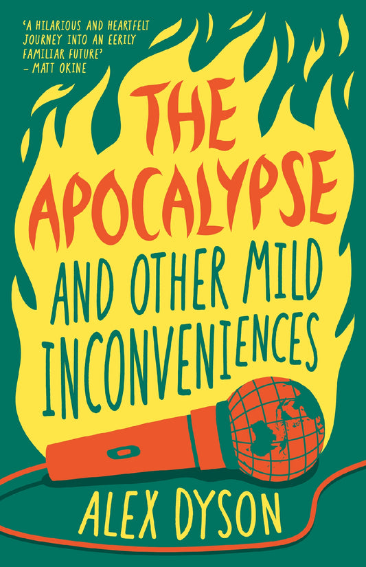 Apocalypse And Other Mild Inconveniences