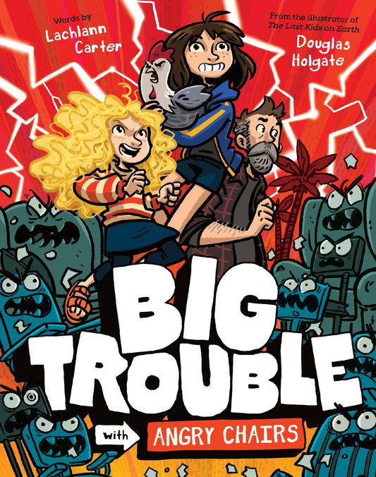 Big Trouble With Angry Chairs