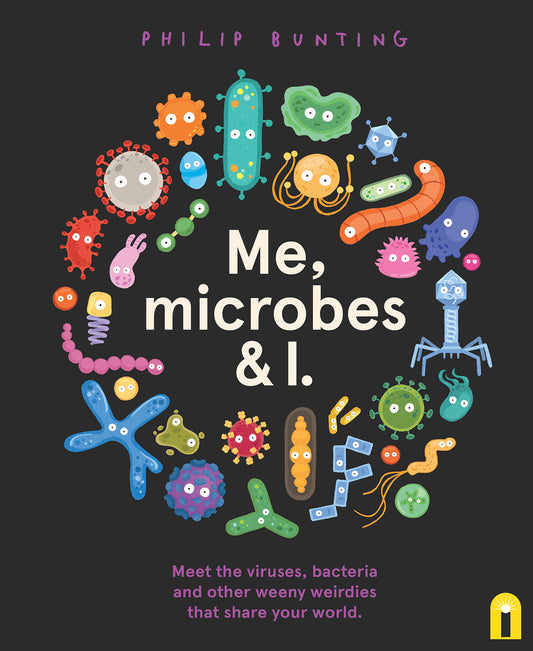 Me Microbes And I
