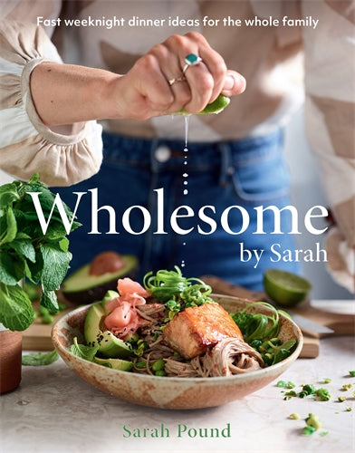 Wholesome By Sarah Fast Weeknight D