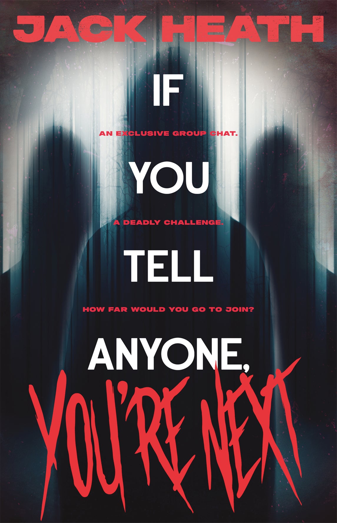 If You Tell Anyone, You're Next (book #1)