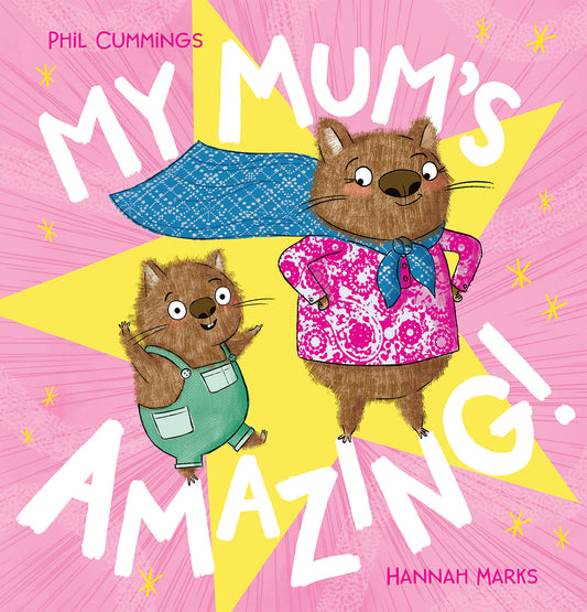 My Mum's Amazing!