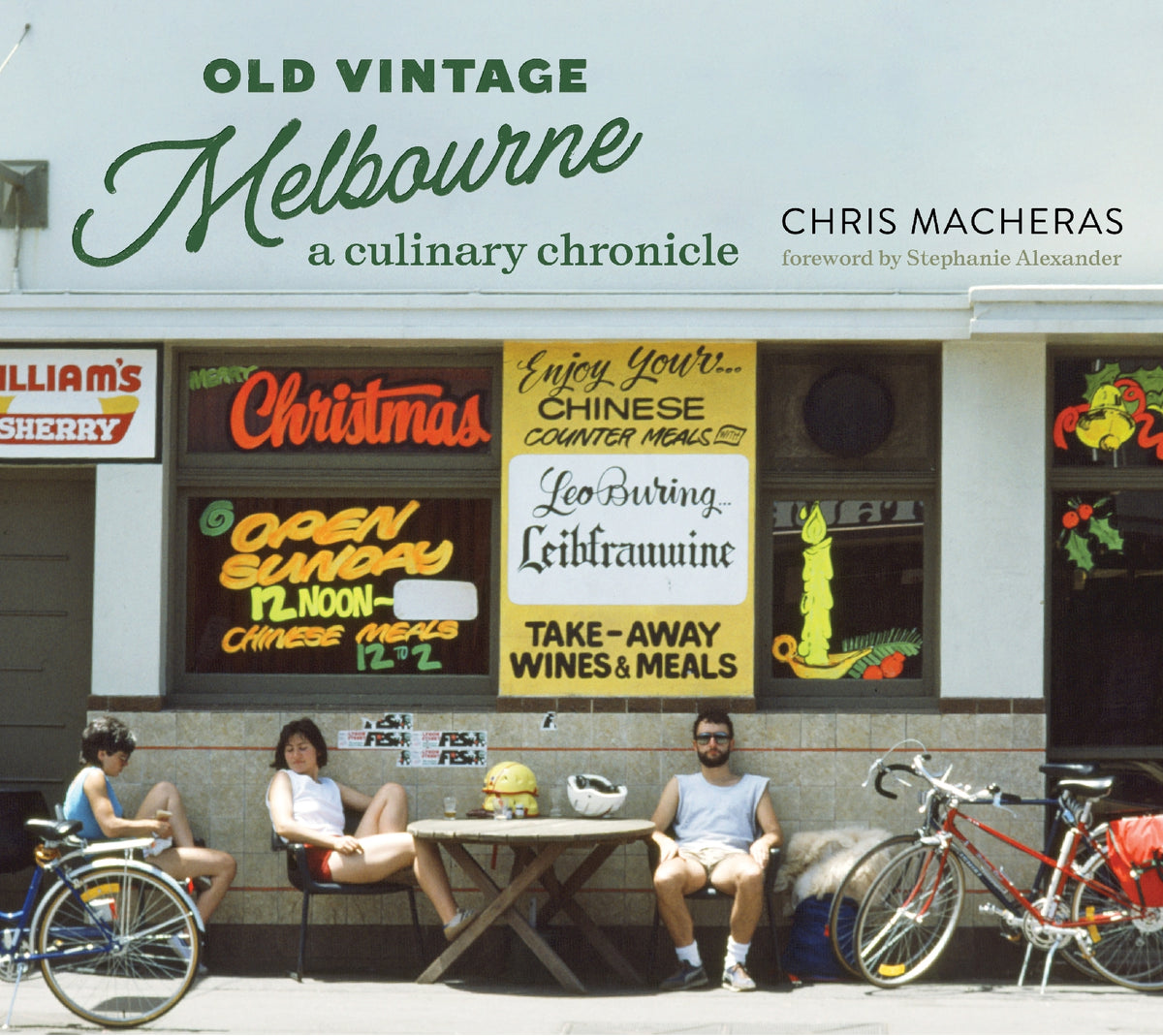 Old Vintage Melbourne, A Culinary Chronicle