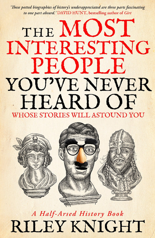 Most Interesting People You've Never Heard Of