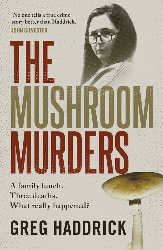 Mushroom Murders A Family Lunch Three Deaths What Happened?