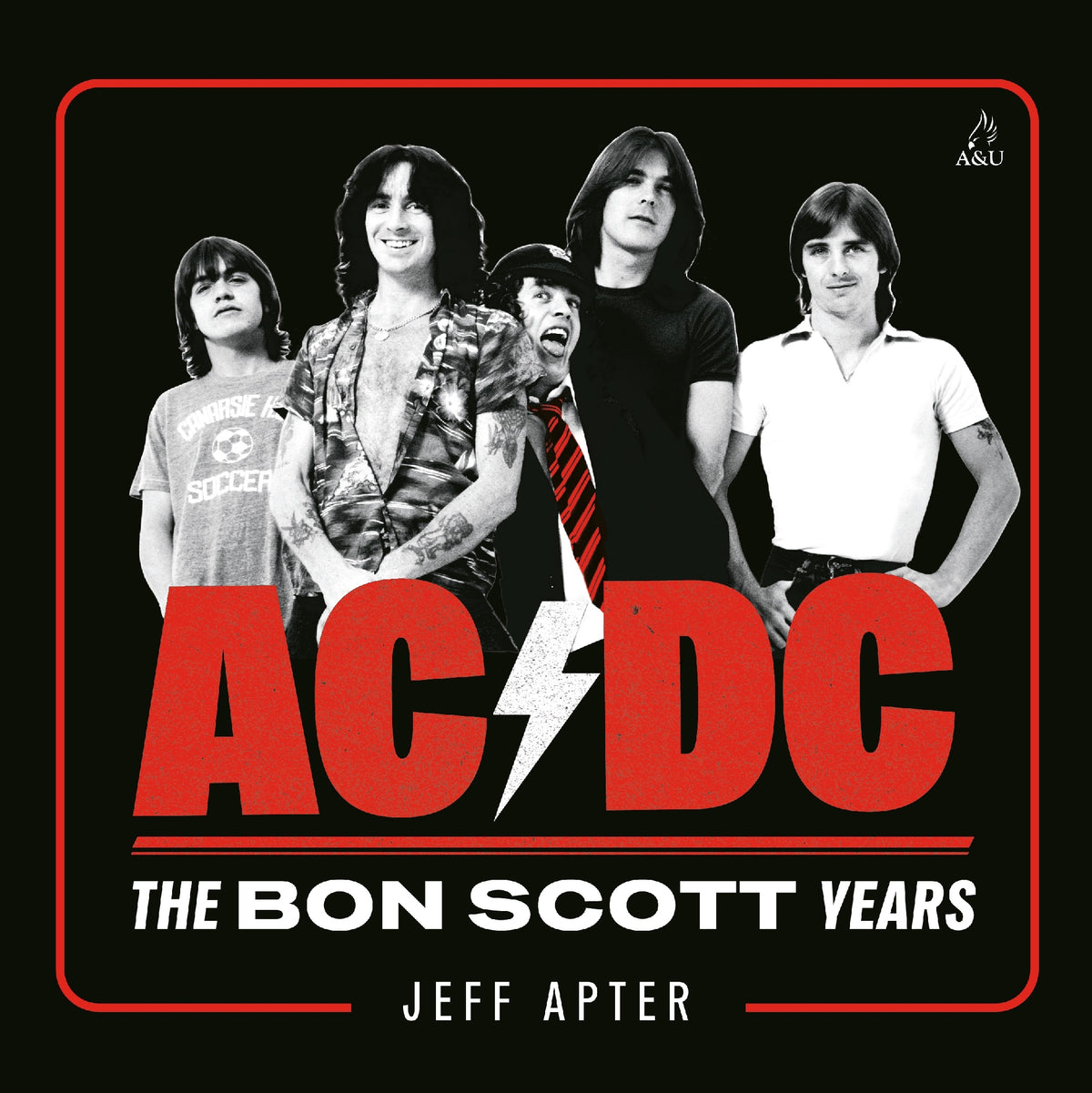 Ac/dc: Bon Scott Years