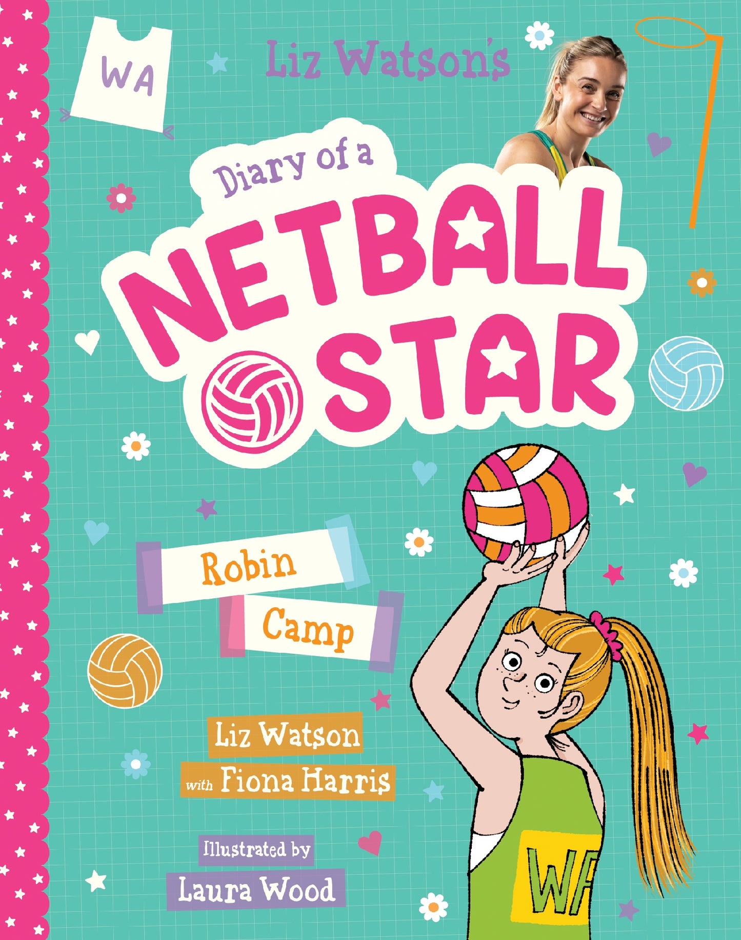 Diary Of A Netball Star #5 Robin Camp