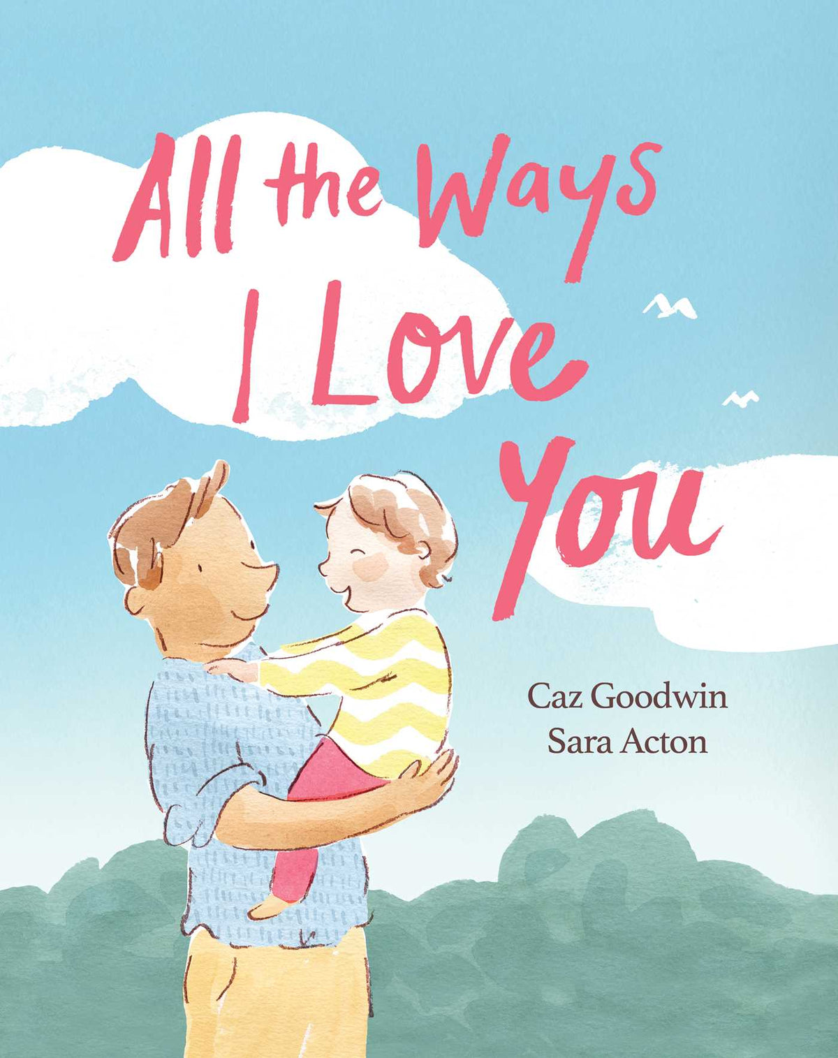 All The Ways I Love You