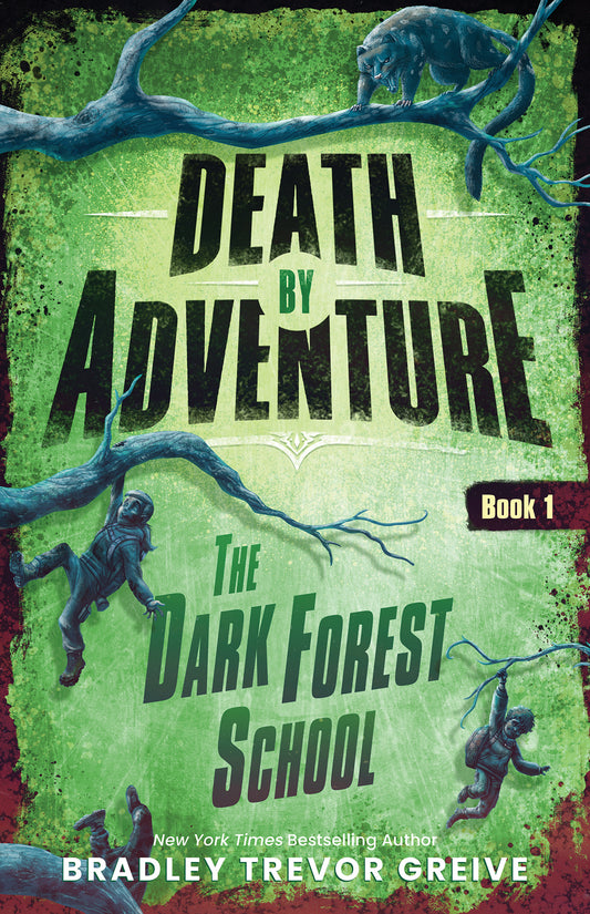 Dark Forest School (death By Adventure, Book 1)