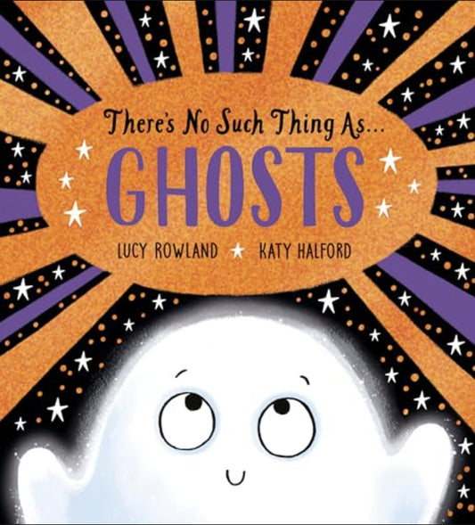 There's No Such Thing As...ghosts