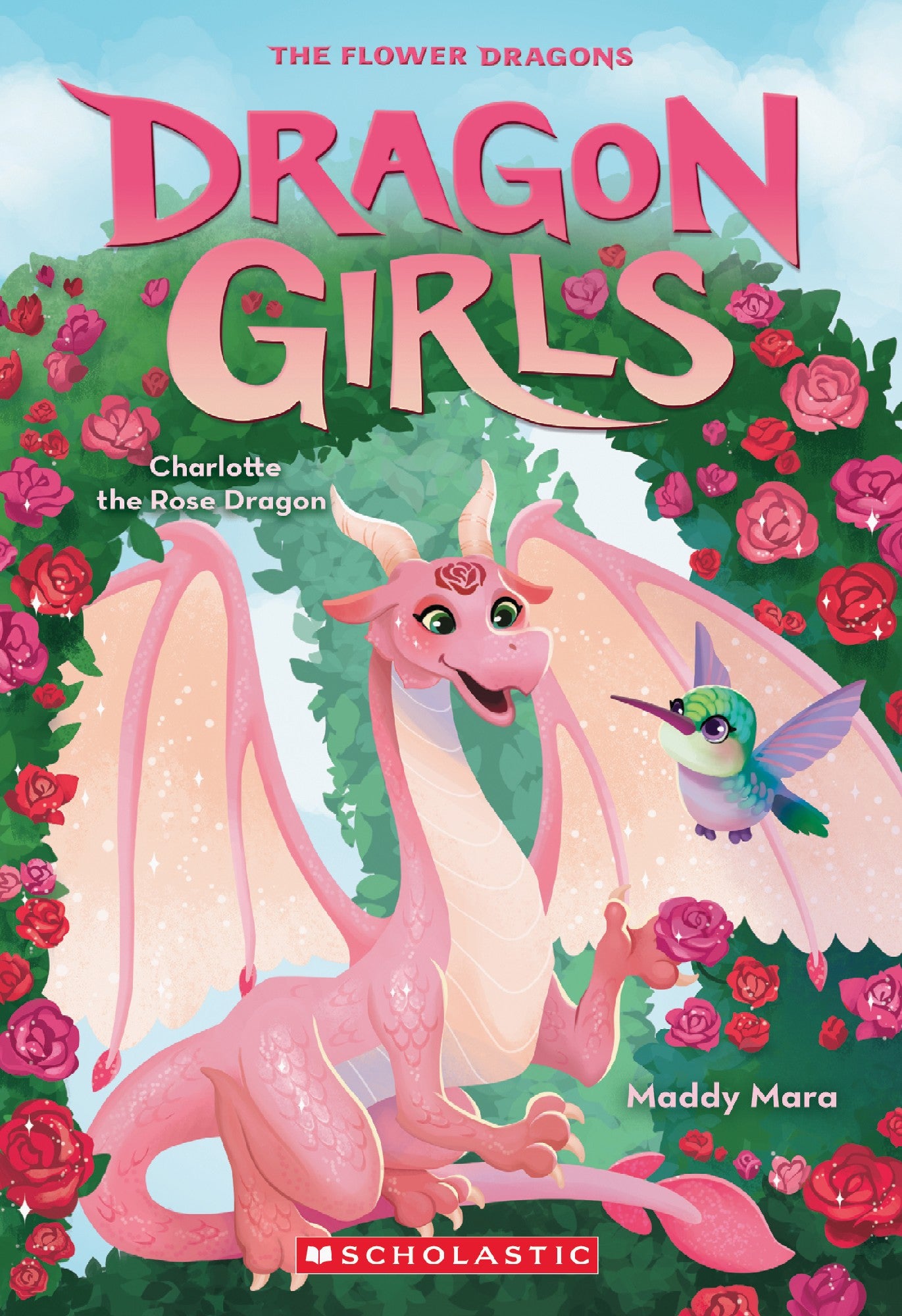 Charlotte The Rose Dragon (dragon Girls #20)