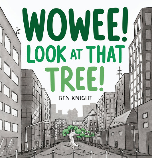 Wowee! Look At That Tree!