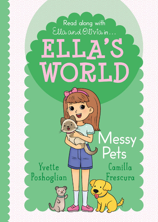 Ella's World #6 Messy Pets