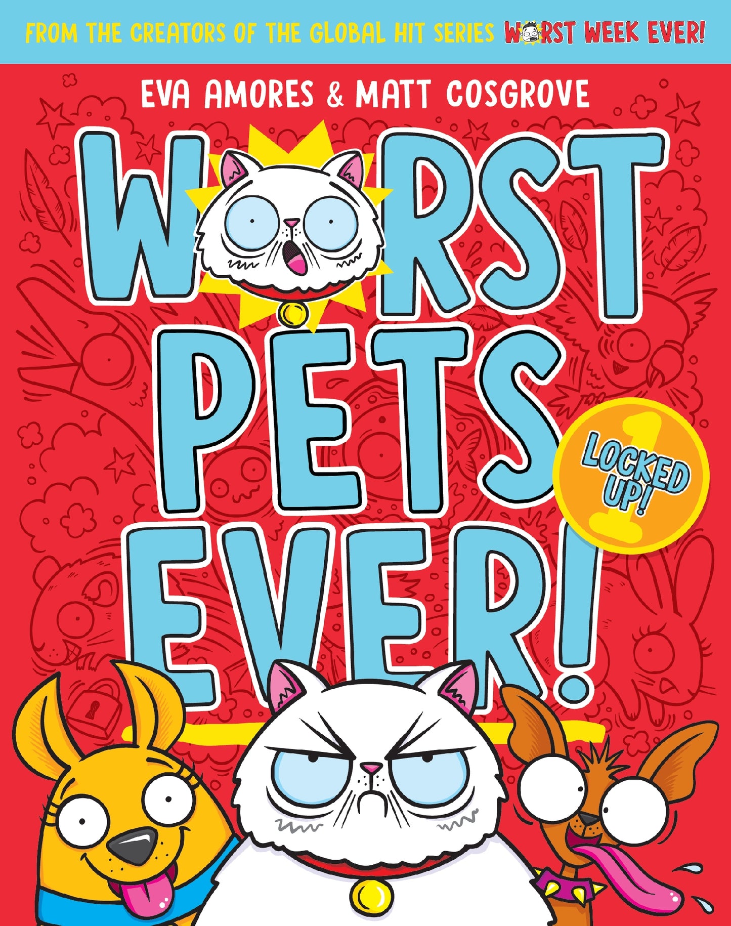 Worst Pets Ever #01 Locked Up