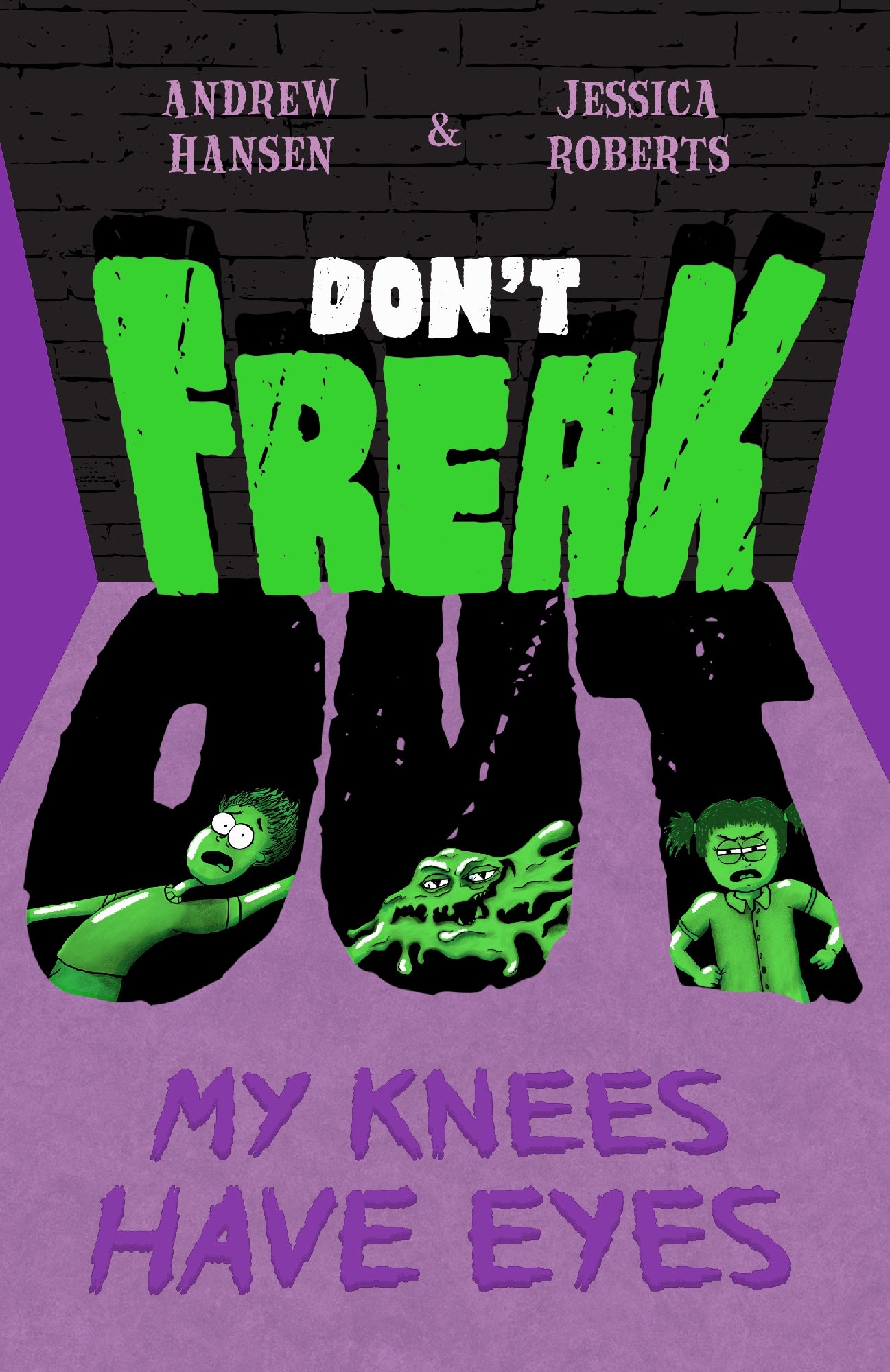 Don't Freak Out #1 My Knees Have Eyes