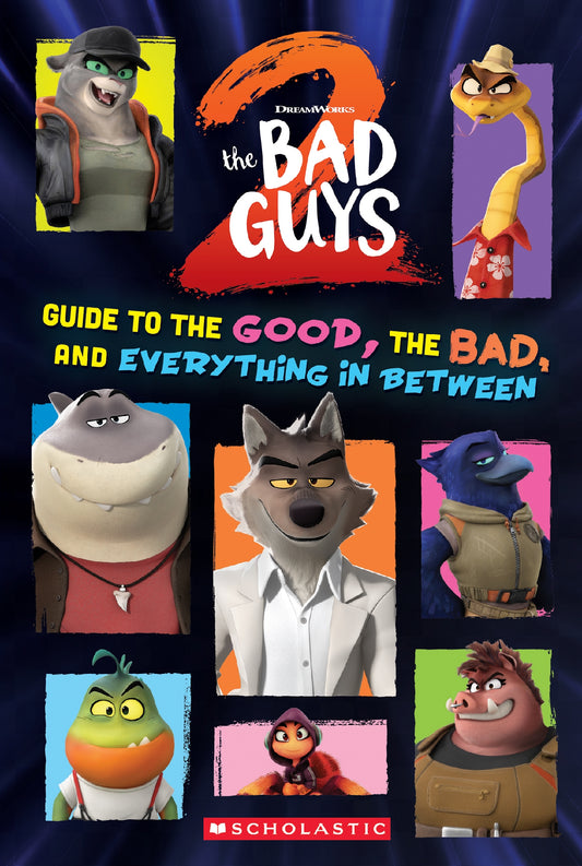 Bad Guys 2 Guide To The Good The Bad