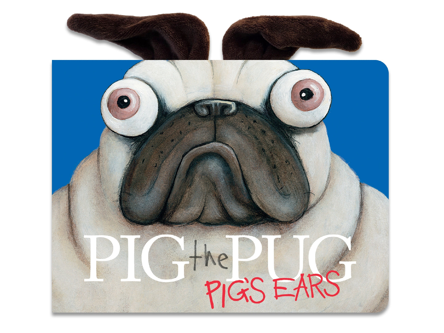 Pig The Pug Pig's Ears
