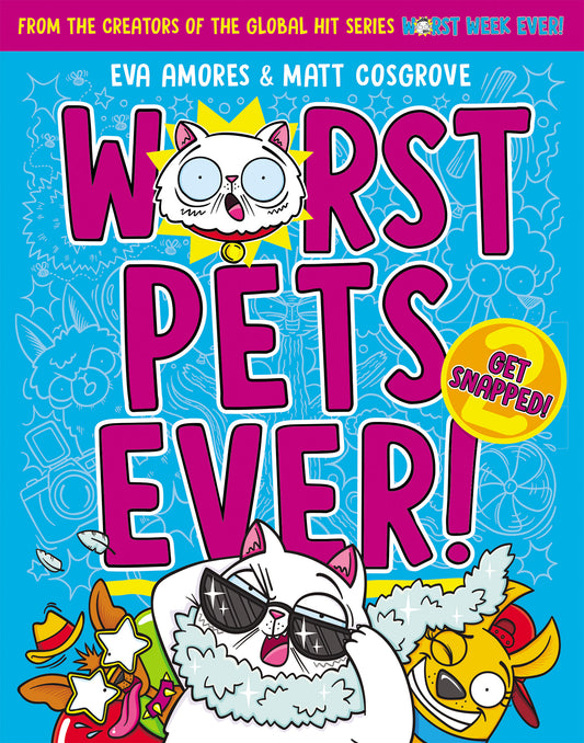 Worst Pets Ever! Book #2 Get Snapped