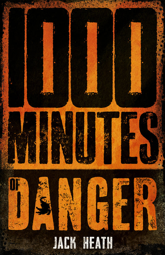 1000 Minutes Of Danger