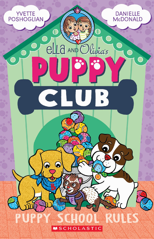 Ella And Olivia's Puppyclub #04 Puppy School Rules
