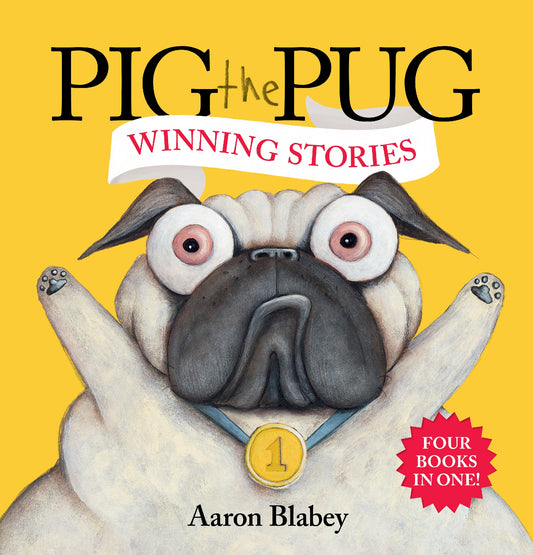 Pig The Pug: Winning Stories (four Books In One!)