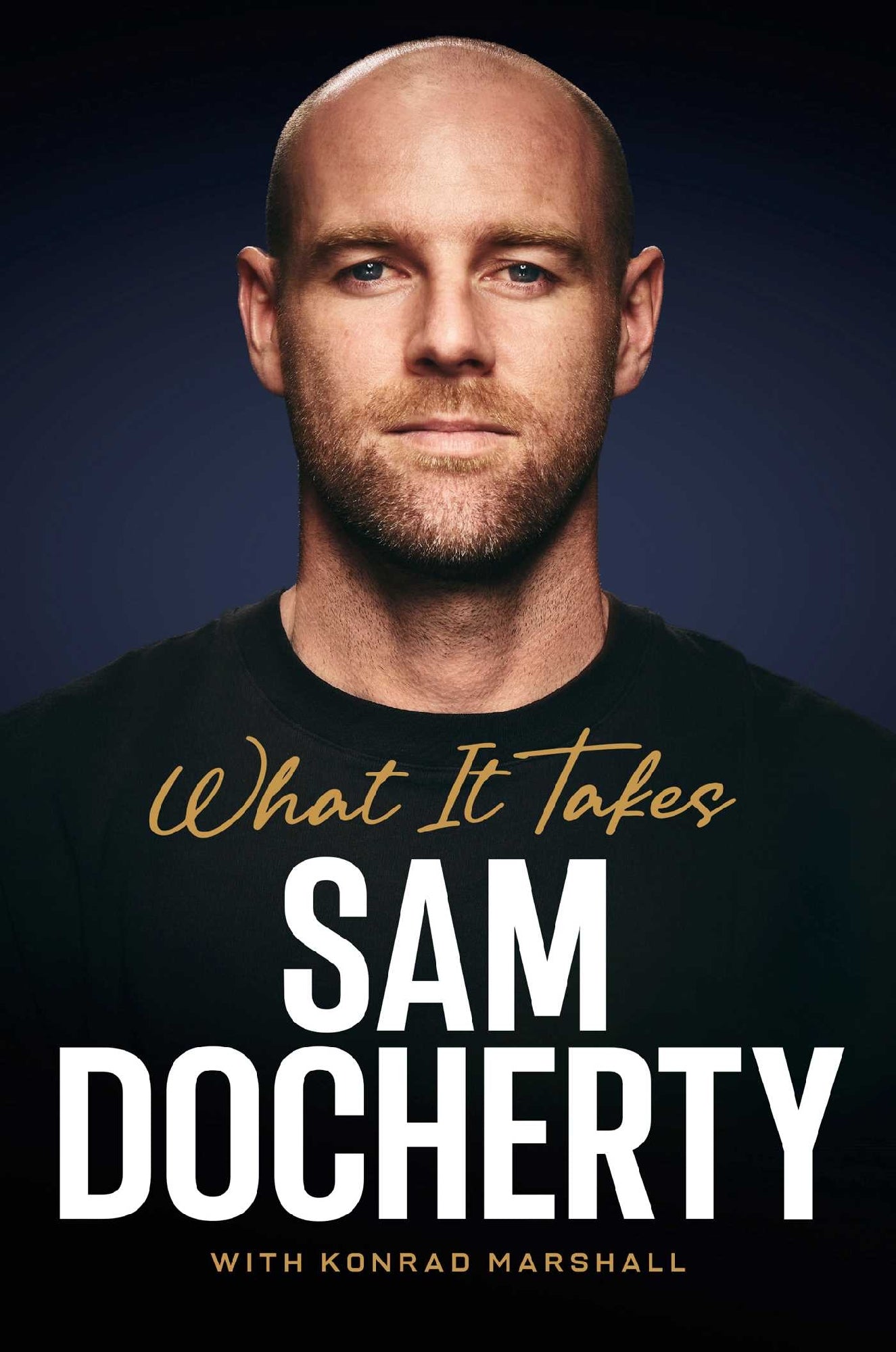 What It Takes: A Sam Docherty Memoir