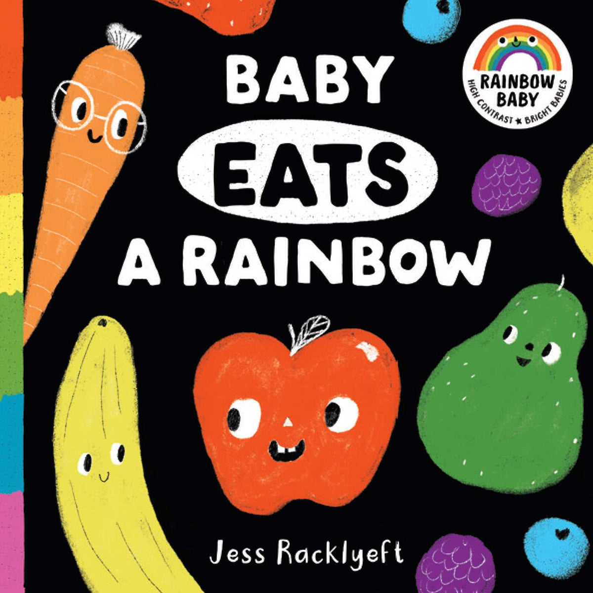 Rainbow Baby: Baby Eats A Rainbow