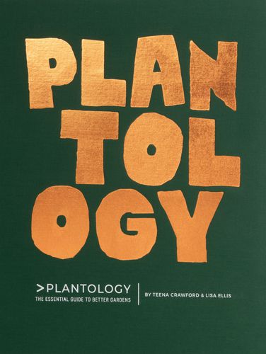 Plantology Essential Guide To Better Gardens